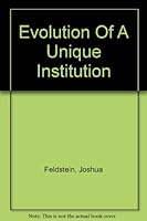 Evolution Of A Unique Institution B00A8QT642 Book Cover