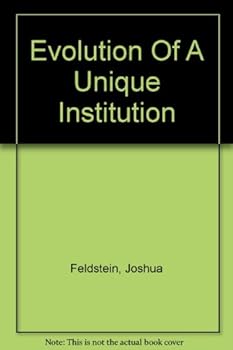 Hardcover Evolution Of A Unique Institution Book