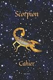 Scorpion, Cahier: Votre caractère selon votre signe astrologique|Signes du ciel|Mon signe horoscope.