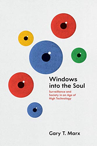 Windows Into The Soul: Surveillance And Society In An Age Of High Technology #TOP11