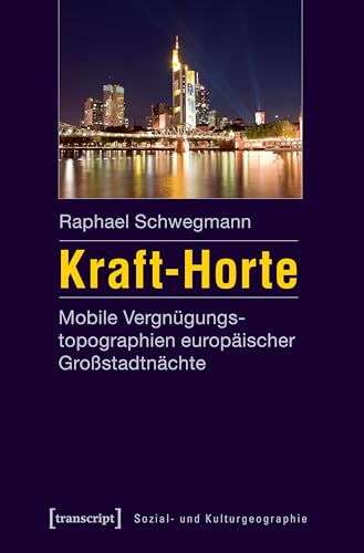 Mobile Vergnügungstopographien décoder la sociologie urbaine