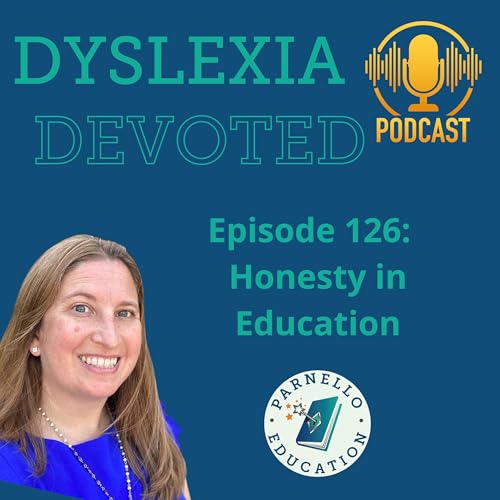 Ep. 126 Honesty in Education
