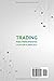 Trading para Principiantes: Colección 2 Libros En 1 - Para Una Educación Básica Integral (Spanish Edition)
