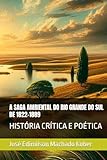 rio grande do sul cidades mapa  A SAGA AMBIENTAL DO RIO GRANDE DO SUL DE 1822-1889: HISTÓRIA CRÍTICA E POÉTICA