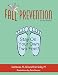 Fall Prevention: Stay On Your Own Two Feet! Second Edition