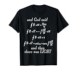 God Said Maxwell's Equations Integral Form Geeks T Shirts T-Shirt