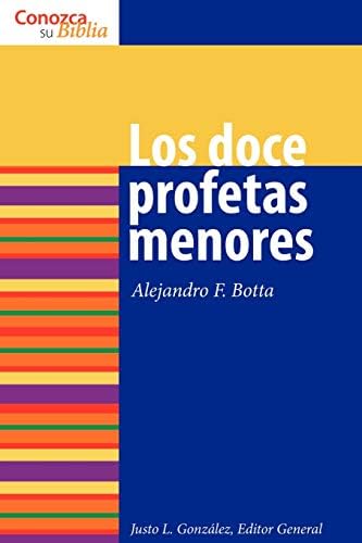 Los Doce Profetas Menores (Conozca su Biblia)