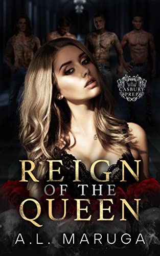 Reign of the Queen: A Dark Academia Romance (Casbury Prep Book 1)
