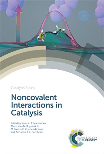 Noncovalent Interactions in Catalysis (ISSN Book 36) (English Edition)