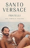 Fratelli: Una famiglia italiana 8817174645 Book Cover