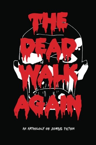 Cover of The Dead Walk Again