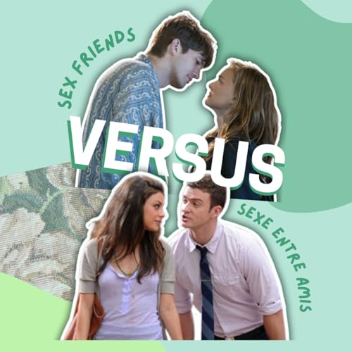 SEX FRIENDS VS SEXE ENTRE AMIS