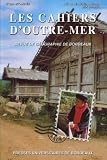 Les Cahiers d'Outre-Mer, N° 228 Tome LVII Ann :