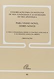 Para vinho novo odres novos - doc. 46: a vida consagrada desde o c.