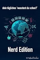 Nerd Edition (Dein tägliches 'Wusstest du schon?') (German Edition) B0F5WRB6FV Book Cover