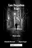 Les Enqu&Atilde;&ordf;tes Rigo: Main Noire (French Edition)