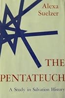 The Pentateuch: A Study in Salvation History B0007DLNT2 Book Cover