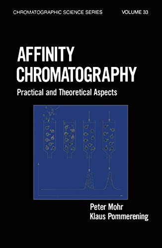 Affinity Chromatography (Chromatographic Science Series)