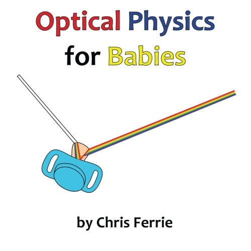 Optical Physics for Babies 9781494240103 SlugBooks