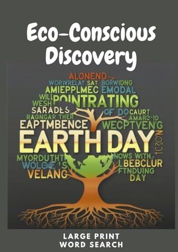 Eco-Conscious Discovery Earth Day Large Print Word Search: Earth Day