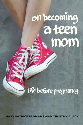 On Becoming a Teen Mom: Life before Pregnancy