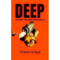 Deep State Deaths: Plane Crashes, Assassinations, Etc Audiolibro Por Press Graye arte de portada