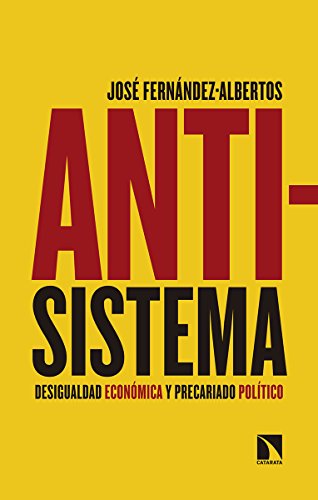 Portada de Antisistema: Desigualdad económica y precariado político