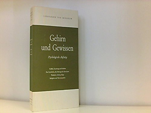 Gehirn und Gewissen. Psychologische Aufsätze. Mit einer biographischen Einführung v. Mieczyslam Minkowski.