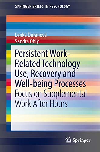 Buy Persistent Work-related Technology Use, Recovery and Well-being Processes — BookShops.in