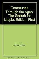 Communes Through the Ages: The Search for Utopia. 0671326783 Book Cover
