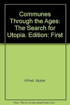 Hardcover Communes Through the Ages: The Search for Utopia. Book