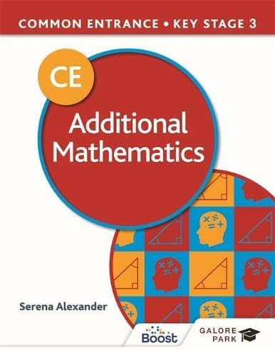 Common Entrance 13+ Additional Mathematics for ISEB CE and KS3