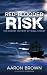 Red-Blooded Risk: The Secret History of Wall Street