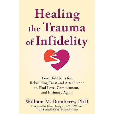 Healing the Trauma of Infidelity