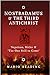 Nostradamus & The Third Antichrist: Napoleon, Hitler & 'The One Still to Come'