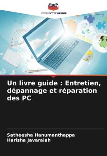 Un livre guide : Entretien, dépannage et réparation des PC