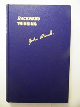 Hardcover Backward thinking: Some interesting and amusing incidents ashore and afloat in the life of a marine engineer Book