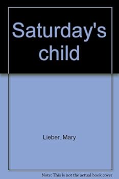 Unknown Binding Saturday's child Book