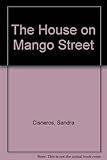 The House on Mango Street