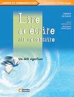 LIRE ET ECRIRE AU SECONDAIRE 2765103968 Book Cover
