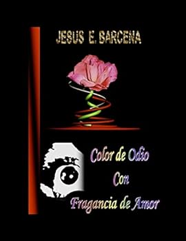 Paperback Color de Odio con Fragancia de Amor [Spanish] Book