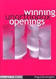 Winning Unorthodox Openings (Everyman Chess)