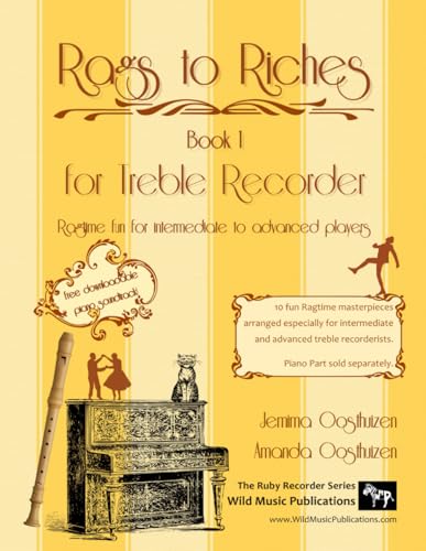 Rags to Riches Book 1 for Treble Recorder: 10 fun Ragtime masterpieces arranged especially for intermediate and advanced treble recorderists. Piano ... Recorder Music for Intermediate Players) image 2