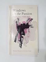 Windows on the Passion B0006BQ840 Book Cover