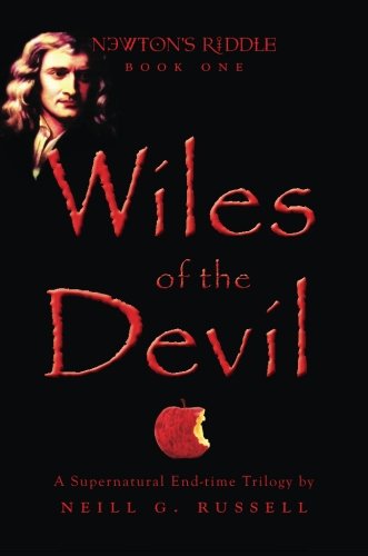 Wiles of the Devil (Newton's Riddle): Neill G. Russell: 9781618621924 ...