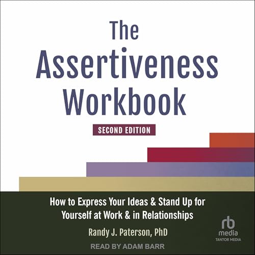The Assertiveness Workbook (Second Edition) by Randy J. Paterson PhD episode artwork