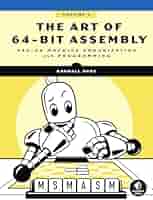 The Art of 64-Bit Assembly, Volume 1: x86-64 Machine