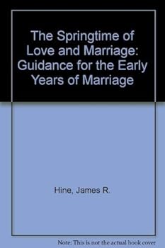 The Springtime of Love and Marriage: Guidance for the Early Years of Marriage (Judson family life series)