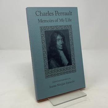 Hardcover Charles Perrault: Memoirs of My Life Book