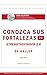 Conozca sus fortalezas 2.0 (Spanish Edition)